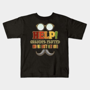 Help! Grandpa Farted and we can't get out! Glasses Design Kids T-Shirt